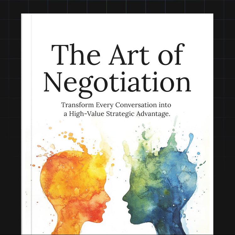 The Art of Negotiation | Master Business Negotiation Skills & Close Better Deals (Digital Download)