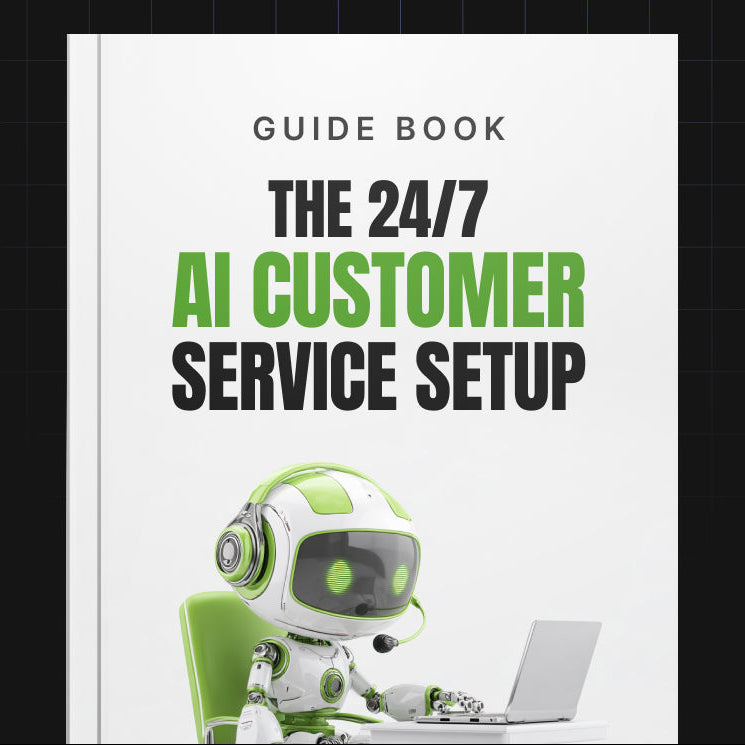 The 24/7 AI Customer Service Setup | Build an AI Chatbot & Automated Customer Support System (Digital Download)
