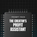 The Creator's Profit Assistant | AI Prompts for Content Creation & Audience Monetization (Digital Download)