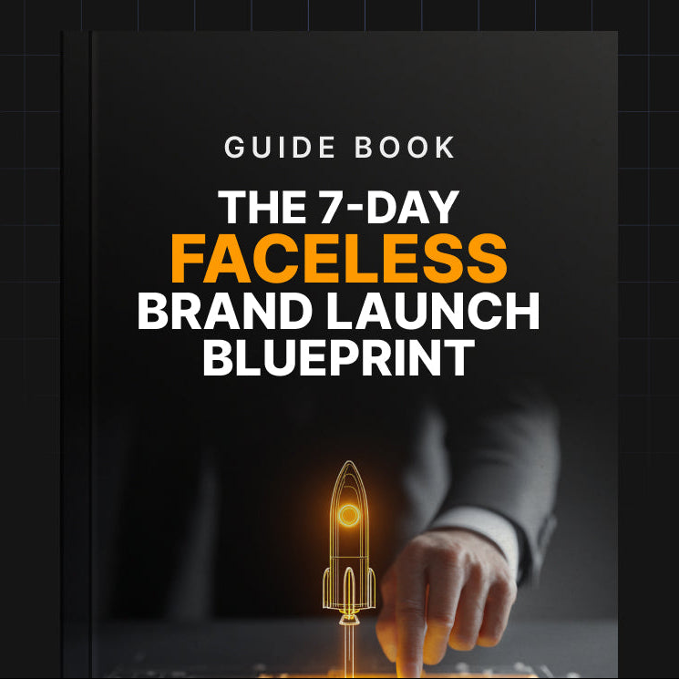 The 7-Day Faceless Brand Launch Blueprint | Launch a Faceless Online Business in 7 Days (Digital Download)