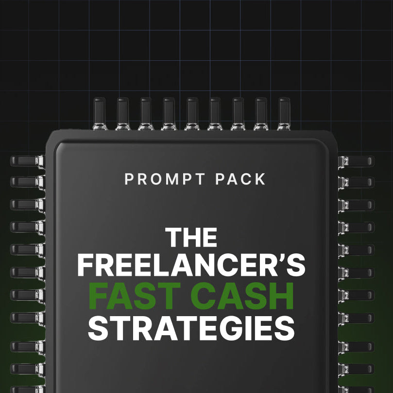 The Freelancer's Fast Cash Strategies | AI Prompts to Launch Profitable Freelance Services (Digital Download)