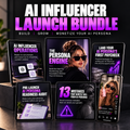 AI Influencer Launch Bundle | Build & Grow Your AI Persona