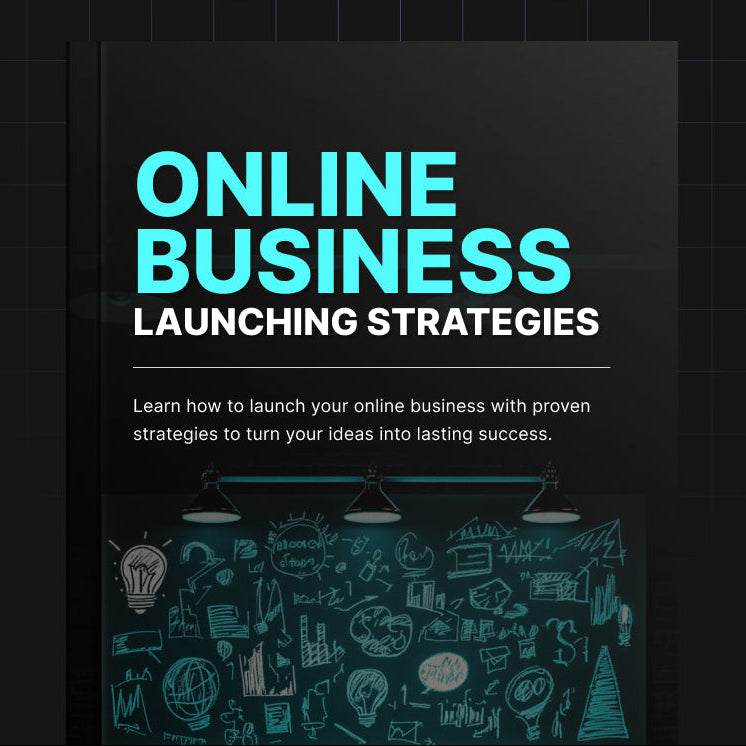 Online Business Launching Strategies | Launch & Grow a Successful Online Business (Digital Download)