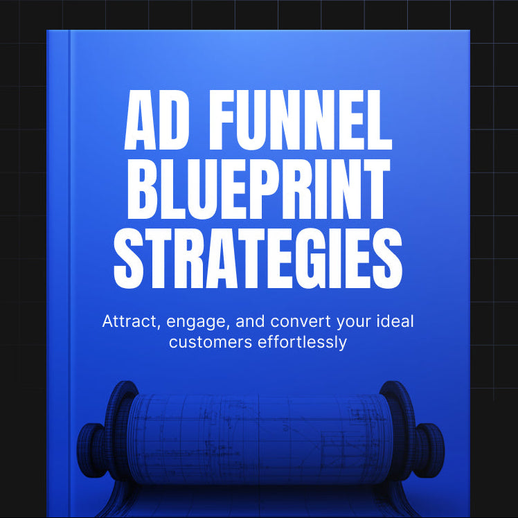 Advertising Funnel Blueprint | Build High-Converting Sales Funnels That Maximize ROI (Digital Download)